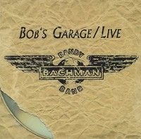 Bachman - Bob's Garage - Cd - G3Z