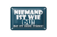 Blechschild Spruch 12X18 Cm Niemand Ist Wie Du. Das Ist Deine StäRke Deko Schild