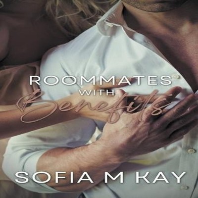 Roommates with Benefits Sofia M Kay Paperback Draft2Digital