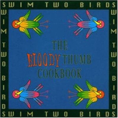 Swim Two Birds The Bloody Thumb Cookbook (CD) (US IMPORT)