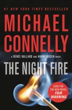 The Night Fire (A Ballard and Bosch Novel (22)) - Paperback - GOOD