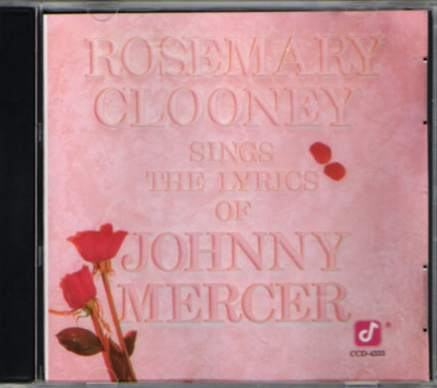 Rosemary Clooney-Sings The Lyrics of Johnny Mercer (CD 1987)