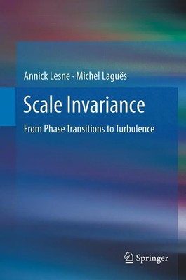 Scale Invariance From Phase Transitions to Turbulence Michel Laguës (u. a.) Buch