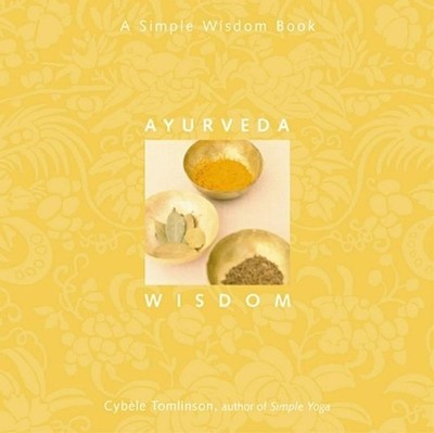 Cybele Tomlinson Ayurveda Wisdom (Paperback) (UK IMPORT)