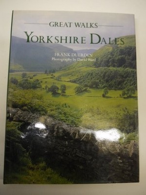 GREAT WALKS YORKSHIRE DALES. by Frank. DUERDEN