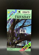 2004 MASTERS PRACTICE ROUND TICKET APRIL 6TH TUESDAY X06479 TDW032999