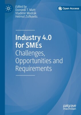 Industry 4 0 For Smes: Challenges, Opportunities And Requirements