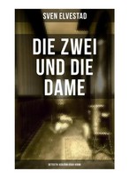 Sven Elvestad | Die Zwei Und Die Dame: Detektiv AsbjöRn Krag-Krimi | Taschenbuch