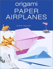 Origami Paper Airplanes Hardcover Didier Boursin