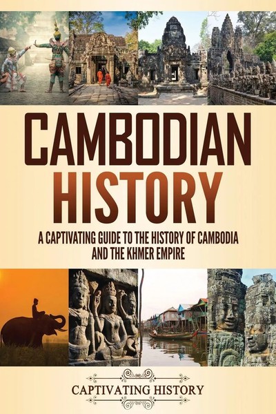 Cambodian History Captivating History Taschenbuch Kartoniert / Broschiert 2021-image