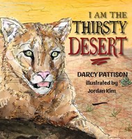 Darcy Pattison | I Am The Thirsty Desert | Buch | Englisch (2023) | Gebunden