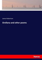 James Robertson | Orellana And Other Poems | Taschenbuch | Englisch (2017)