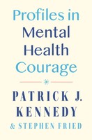 Profiles In Mental Health Courage | Patrick J Kennedy (U. A.) | Englisch | Buch