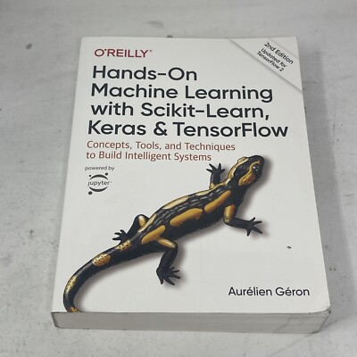 Hands-on Machine Learning with Scikit-Learn, Keras, and TensorFlow: Conce - GOOD