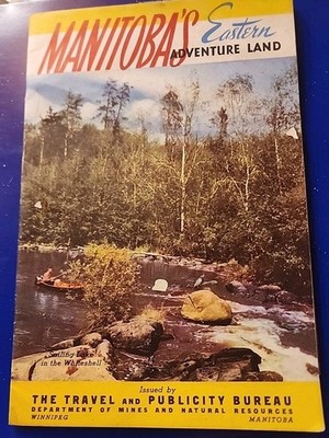 VTG MANITOBA TRAVEL BROCHURE EASTERN ADVENTURE LAND W WHITESHELL PROV PARK MAP