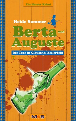 Berta und Auguste | Die Tote in Clausthal-Zellerfeld | Heide Sommer | Buch