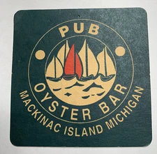 Craft Beer Coaster ￼￼ Pub, Oyster Bar, Mackinac Island, Michigan Tackhole Wear