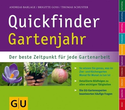 Quickfinder Gartenjahr Der beste Zeitpunkt für jede Gartenarbeit. Barlage, Andre