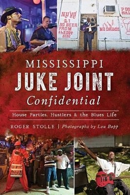 Roger Stolle Mississippi Juke Joint Confidential (Taschenbuch)