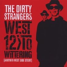 West 12 to Wittering von Dirty Strangers | CD | Zustand sehr gut