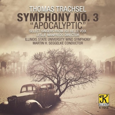 Trachsel / Illinois - Trachsel: Symphony No. 3 Apocalyptic [New CD]