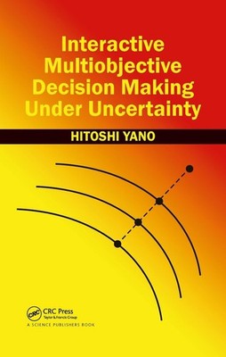 Interactive Multiobjective Decision Making Under Uncertainty by Hitoshi Yano Pap