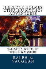 Sherlock Holmes: Cthulhu Mythos Adventures by Ralph E. Vaughan (English) Paperba