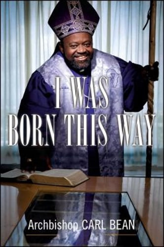 I Was Born This Way: A Gay Preacher's Journey Through Gospel Music, Disco: New