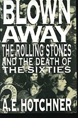 Let It Bleed : Killing of a Rolling Stone Hardcover A. E. Hotchne