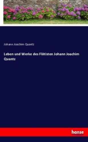 Thumbnail - Leben Und Werke Des Flötisten Johann Joachim Quantz 3645