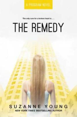 The Remedy (Program) - Paperback By Young, Suzanne - GOOD