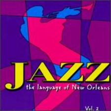 Jazz: The Language of New Orleans, Vol. 2 BRAND NEW SEALED CD Compact Disc