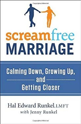 Screamfree Marriage : Calming down, Growing up, and Getting Close