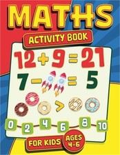 Maths Activity Book for Kids Ages 4-6 Paperback or Softback 