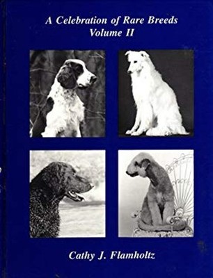 A Celebration of Rare Breeds Hardcover Cathy J. Flamholtz