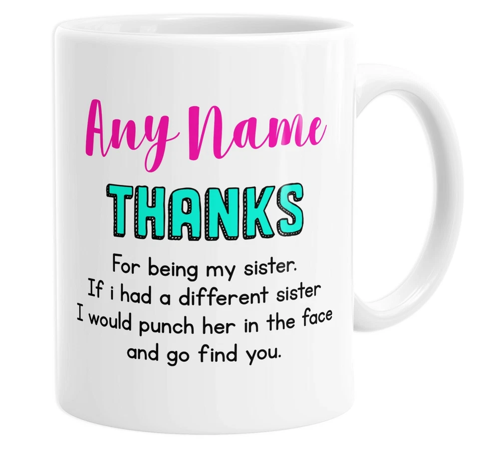 STREETSIDE SURGEONS Personalised Thanks For Being My Sister Funny Custom Name Coffee Mug Tea Cup