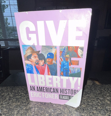 Give Me Liberty! An American History Vol 2 6th Ed Eric Foner PB 2019