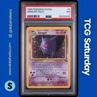 1999 POKEMON FOSSIL #5/62 GENGAR HOLO RARE PSA 7