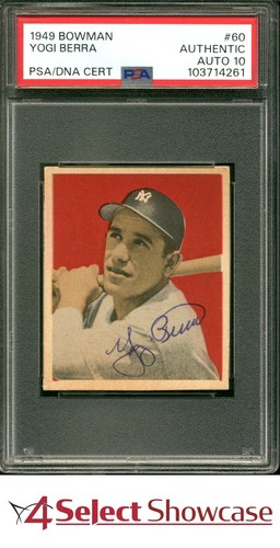 1949 BOWMAN #60 YOGI BERRA YANKEES HOF POP 10 PSA AUTHENTIC DNA AUTO 10