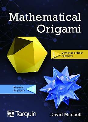 Mathematical Origami: Geometrical Shapes by Paper Folding by David Mitchell ...