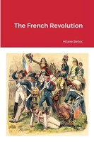 Hilaire Belloc | The French Revolution | Taschenbuch | Englisch (2022)