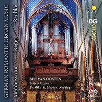 Ben Van Oosten - German Romantic Organ Music | Sacd | 2025 | EAN 760623237763