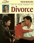 Let's Talk About It: Divorce (Mr. Rogers) - hardcover Rogers, Fred
