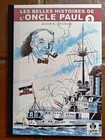 BECKERS - Tirage de Luxe LES BELLES HISTOIRES DE L'ONCLE PAUL T.3 - 2009