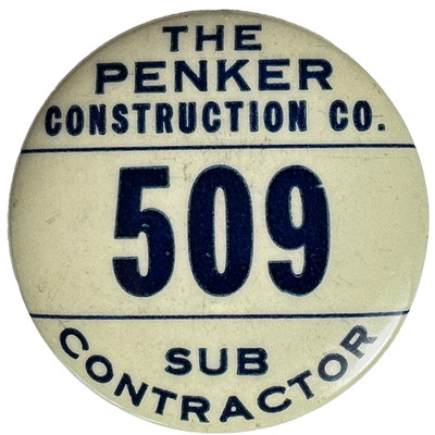 The Penker Construction Co Subcontractor 509   1.75'' Celluloid Pinback