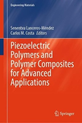 Piezoelectric Polymers and Polymer Composites for Advanced Ap... - 9783031887352