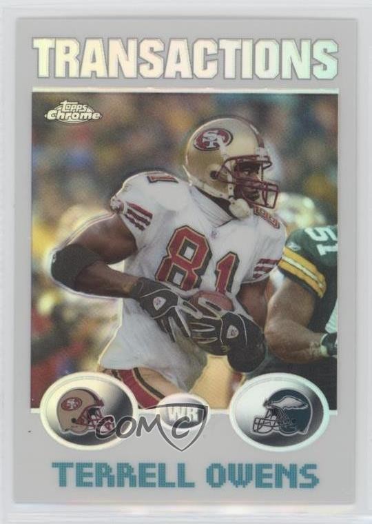2004 Topps Chrome Transactions Refractor Terrell Owens #25 HOF 0c4