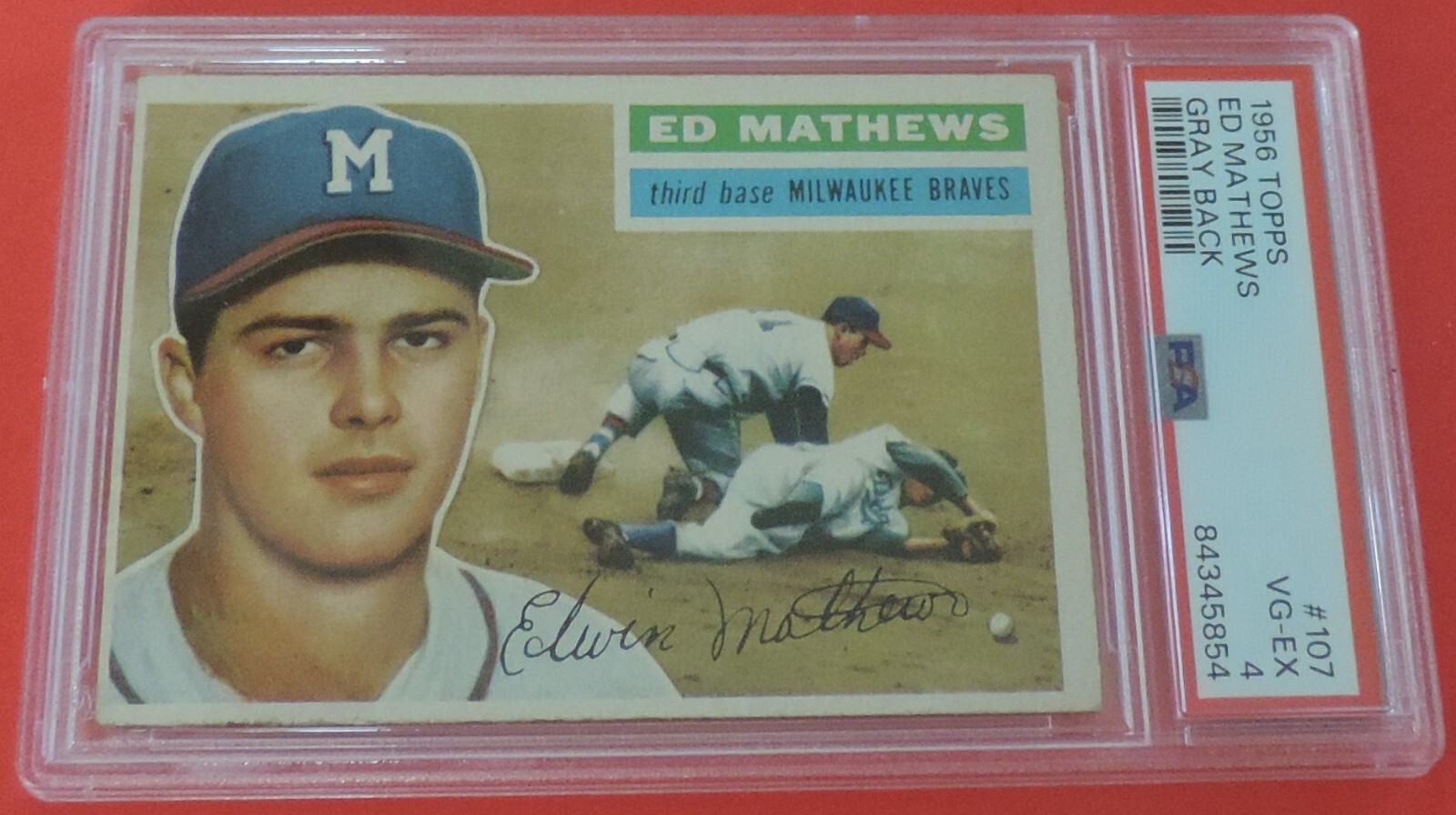 PSA 4 1956 TOPPS EDDIE MATHEWS CARD #107 BRAVES HOF 'ER GRAY BACK