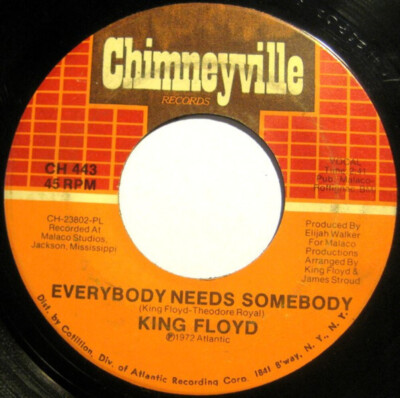 King Floyd - Everybody Needs Somebody / Woman Don't Go Astray (7'', Single, PL )