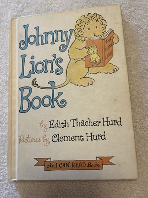 JOHNNY LION'S BOOK BY EDITH THACHER HURD, VINTAGE, 1965,  AN I CAN READ BOOK